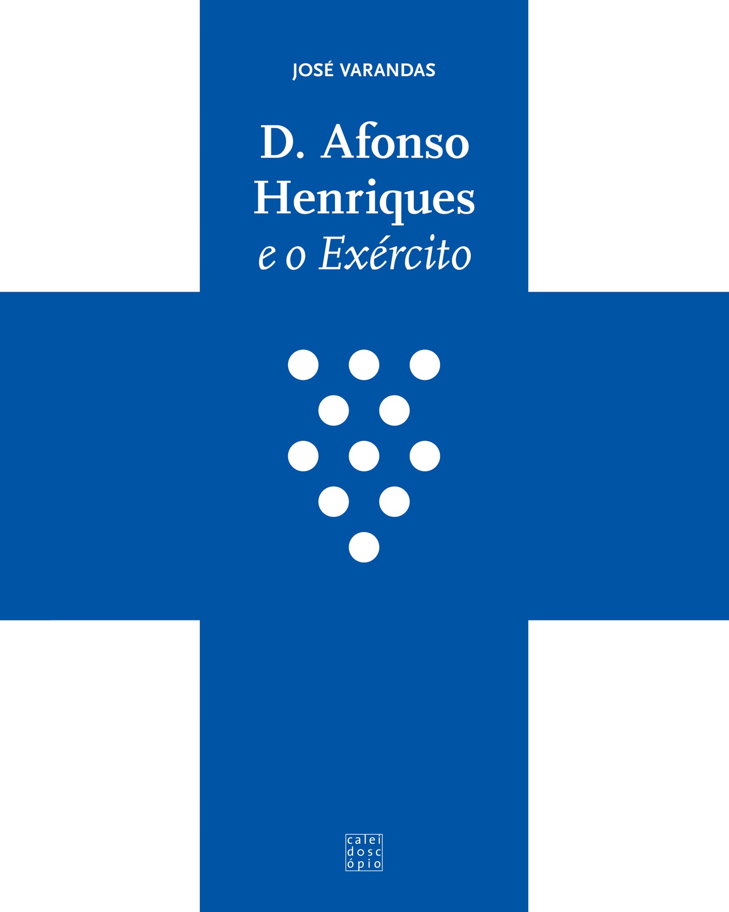 D. Afonso Henriques e o Exército