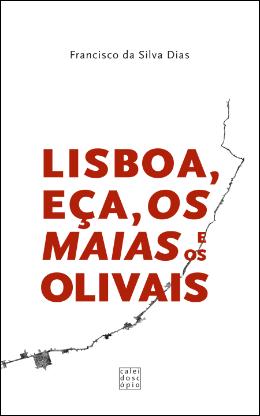 Lisboa, Eça, Os Maias e os Olivais