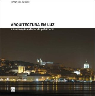 Arquitectura em Luz: a iluminação exterior do património