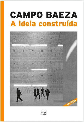 A Ideia Construída (6.ª Edição)
