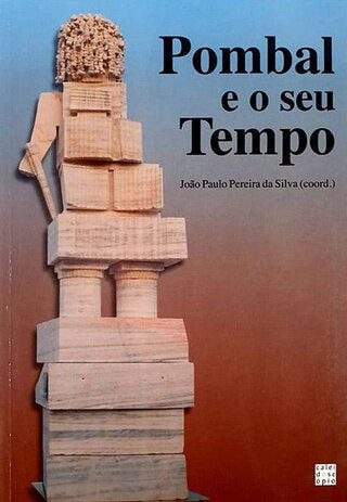 Pombal e o Seu Tempo