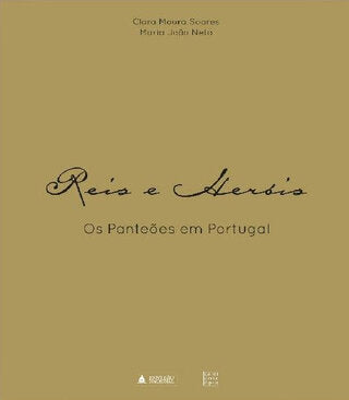 Reis e Heróis: Os Panteões em Portugal