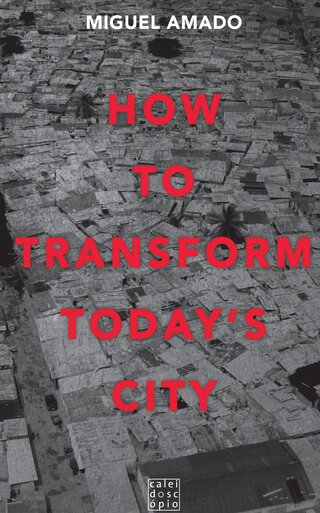 How to transform today’s city