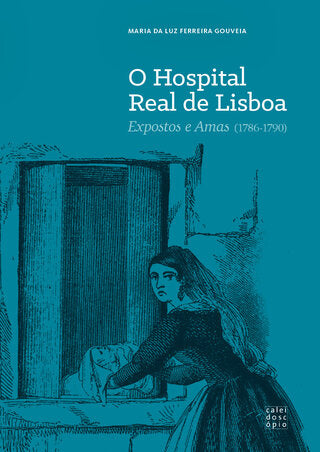 O Hospital Real de Lisboa: Expostos e Amas (1786-1790)