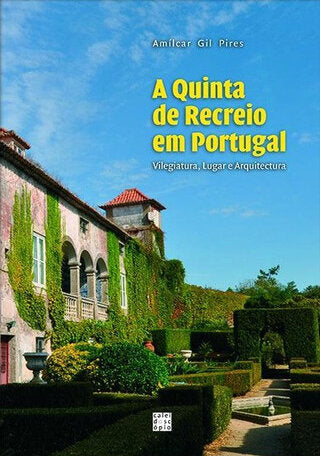 A Quinta de Recreio em Portugal