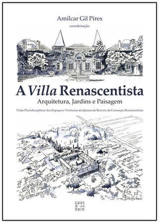 A Villa Renascentista: Arquitetura, jardins e paisagem