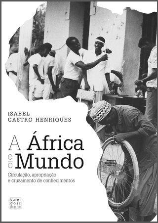 A África e o Mundo: Circulação, apropriação e cruzamento de conhecimentos