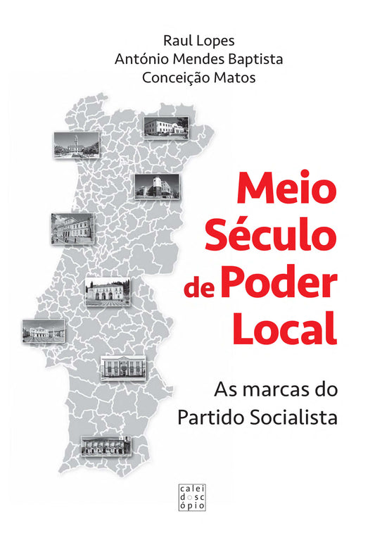 Meio Século de Poder Local: as marcas do Partido Socialista