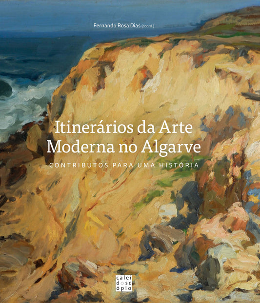Itinerários da Arte Moderna no Algarve: Contributos para uma História