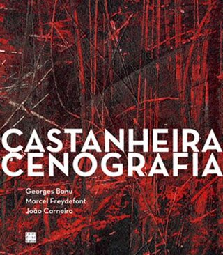 CASTANHEIRA, cenografia