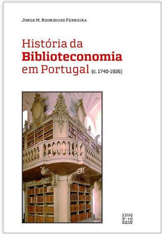 História da Biblioteconomia em Portugal