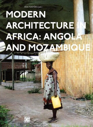 Modern Architecture in Africa: Angola and Mozambique