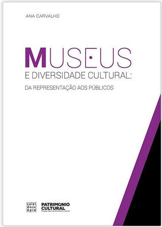 Museus e Diversidade Cultural: da Representação aos Públicos